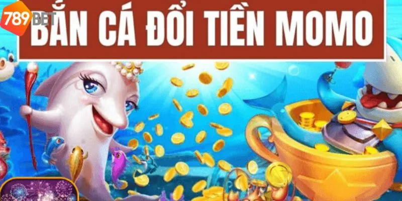 Những ưu đãi khi bắn cá đổi tiền Momo
