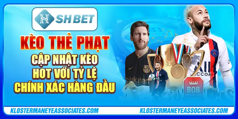 Kèo Thẻ Phạt – Cập Nhật Kèo Hot Với Tỷ Lệ Chính Xác Hàng Đầu