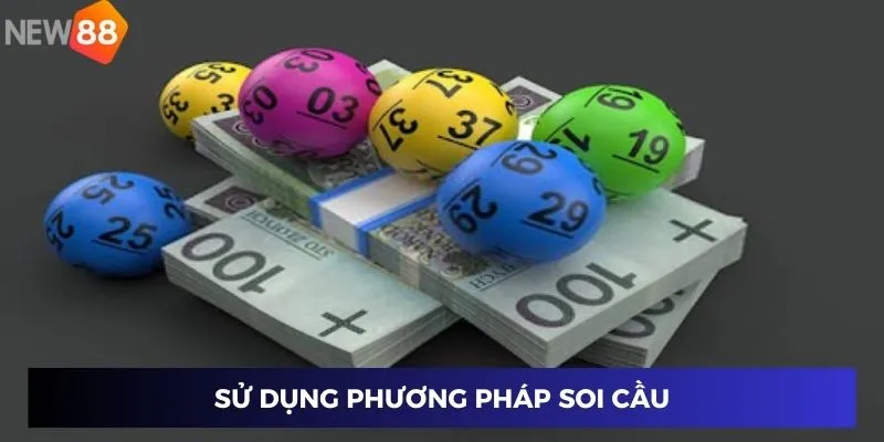 Sử dụng phương pháp soi cầu