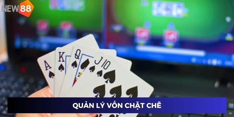Quản lý vốn chặt chẽ