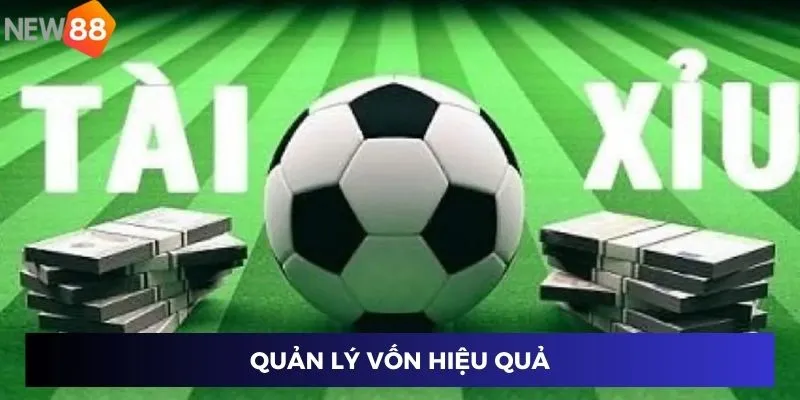 Quản lý vốn hiệu quả