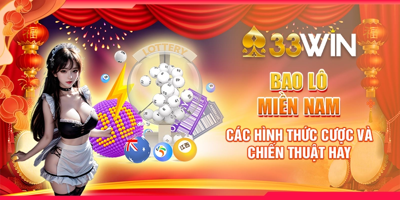 Bao Lô Miền Nam - Các Hình Thức Cược Và Chiến Thuật Hay