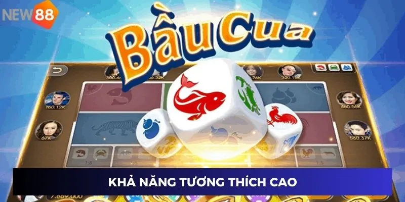 Khả năng tương thích cao