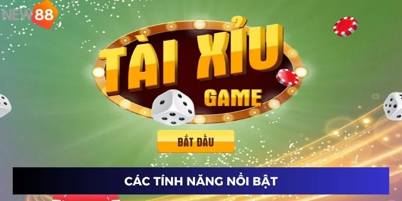 Các tính năng nổi bật