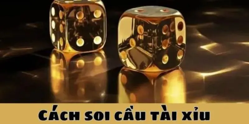 Cách soi cầu mới nhất từ cao thủ