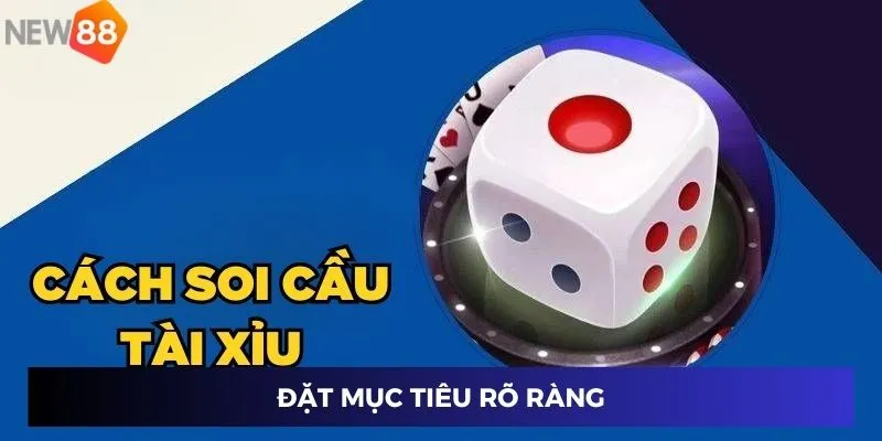 Đặt mục tiêu rõ ràng