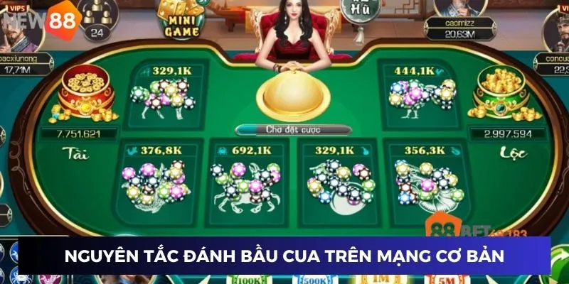 Nguyên tắc đánh bầu cua trên mạng cơ bản