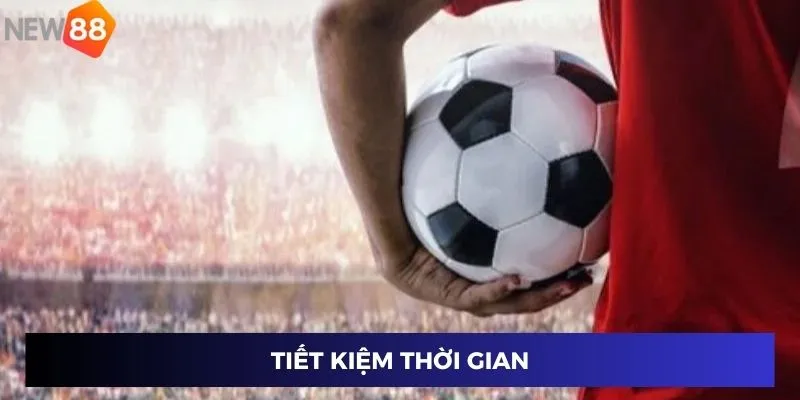 Tiết kiệm thời gian