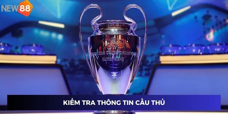 Kiểm tra thông tin cầu thủ