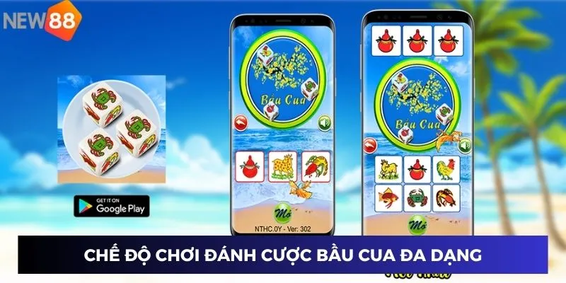 Chế độ chơi đánh cược bầu cua đa dạng 