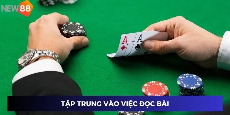 Tập trung vào việc đọc bài