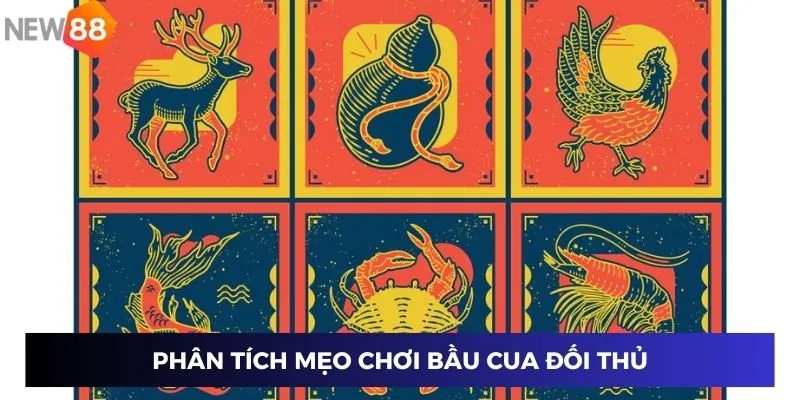 Phân tích mẹo chơi bầu cua đối thủ