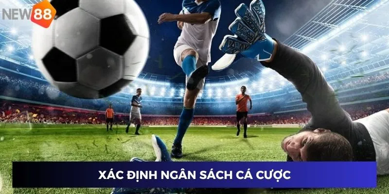 Xác định ngân sách cá cược