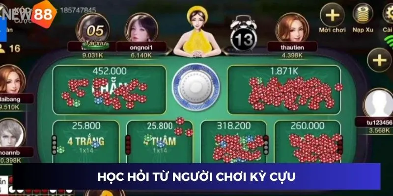 Học hỏi từ người chơi kỳ cựu