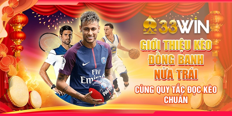 Giới thiệu kèo đồng banh nửa trái cùng quy tắc đọc kèo chuẩn