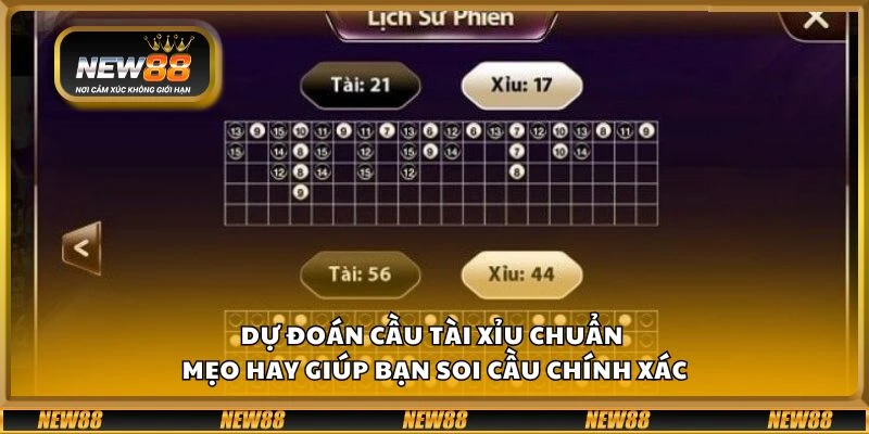 Dự đoán cầu tài xỉu chuẩn - Mẹo hay giúp bạn soi cầu chính xác