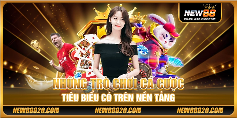 NEW88 Đăng Nhập - NEW 88 Casino - Trang Chủ NEW88 Chính Thức 20 Những trò chơi cá cược tiêu biểu có trên nền tảng