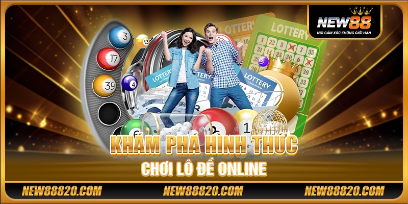 NEW88 Đăng Nhập - NEW 88 Casino - Trang Chủ NEW88 Chính Thức 21 Khám phá hình thức chơi lô đề online